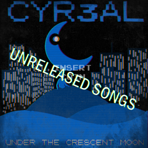 Under the Crescent Moon Unreleased